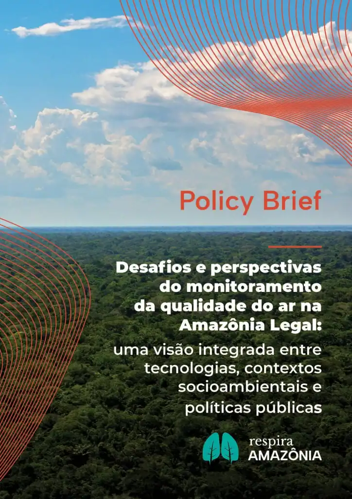 Instituto Ar - Imagem_Publicações_Policy Brief – Desafios e perspectivas do monitoramento da qualidade do ar na Amazônia Legal